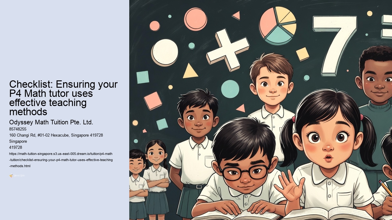 Checklist: Ensuring your P4 Math tutor uses effective teaching methods