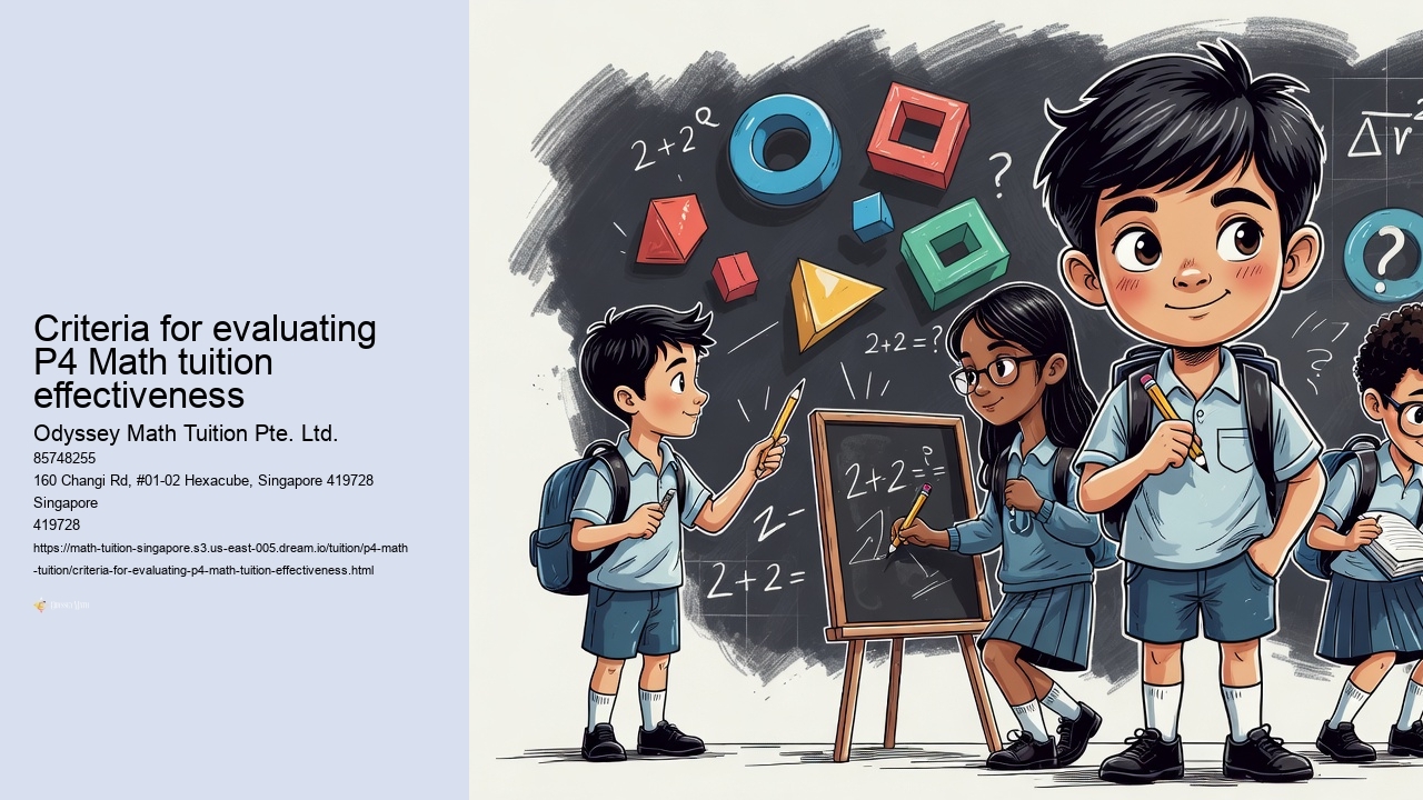 Criteria for evaluating P4 Math tuition effectiveness