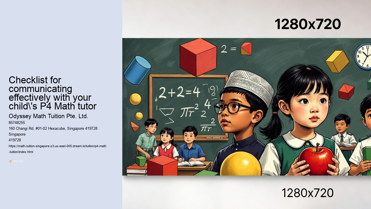 Checklist for communicating effectively with your child's P4 Math tutor